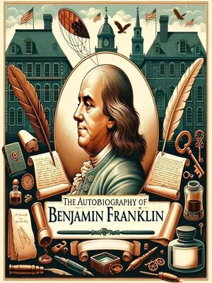 cover image of The Autobiography of Benjamin Franklin